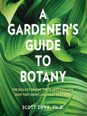 cover image of A Gardener's Guide to Botany